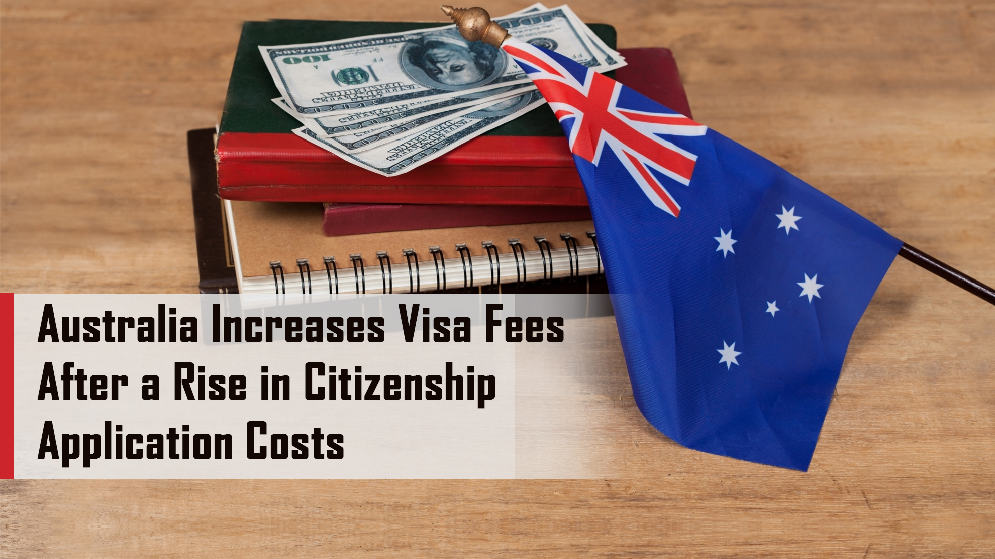 Australia Increases Visa Fees After a Rise in Citizenship Application