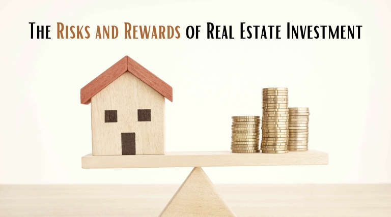 The Risks and Rewards of Real Estate Investment