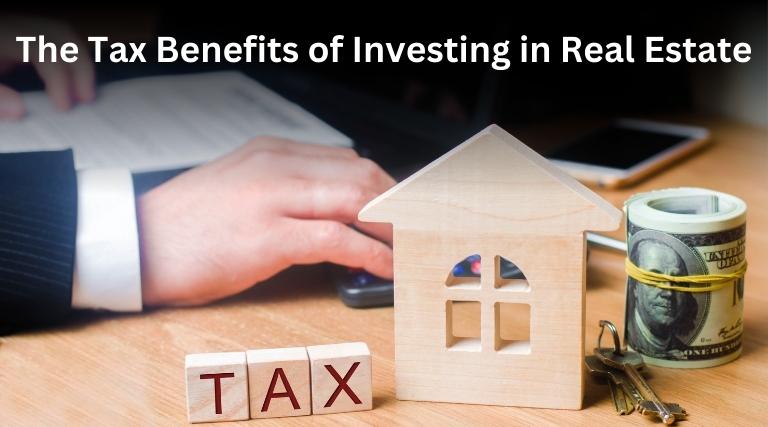 The Tax Benefits of Investing in Real Estate